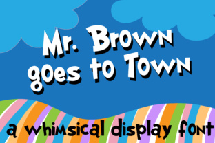 Mr. Brown Goes to Town: The Display Typeface for Bold Campaigns