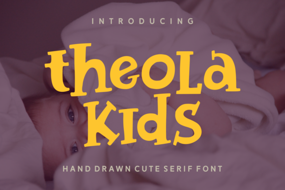 Theola Kids: The Playful Typeface for Handmade Branding